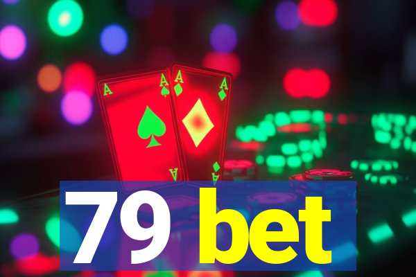 79 bet